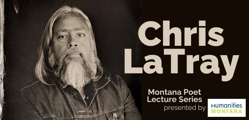 Image for Montana Poet Lecture Series: Chris La Tray